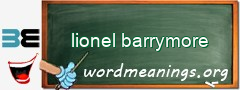 WordMeaning blackboard for lionel barrymore